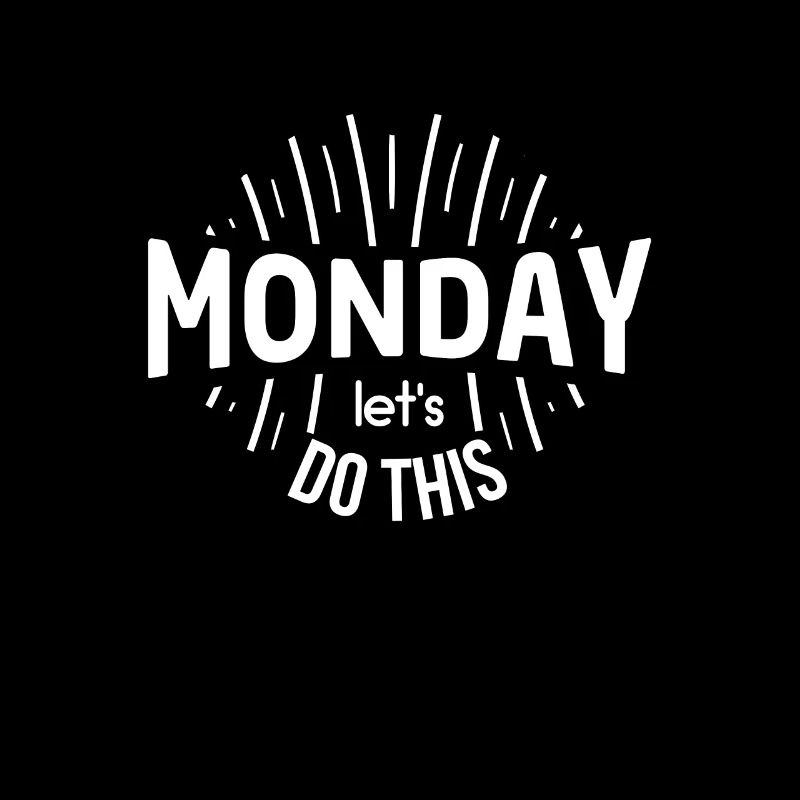 Monday Let's Do This Funny Quote Gift Happy Monday