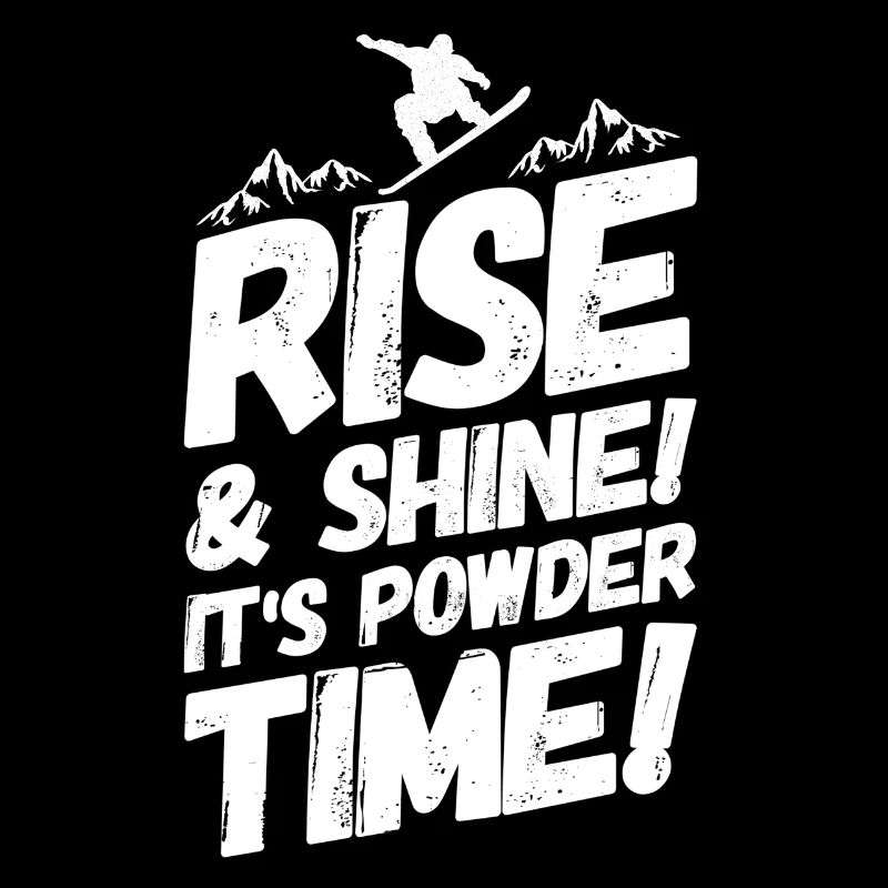 Snowboarding Snowboard Snowboarder saying
