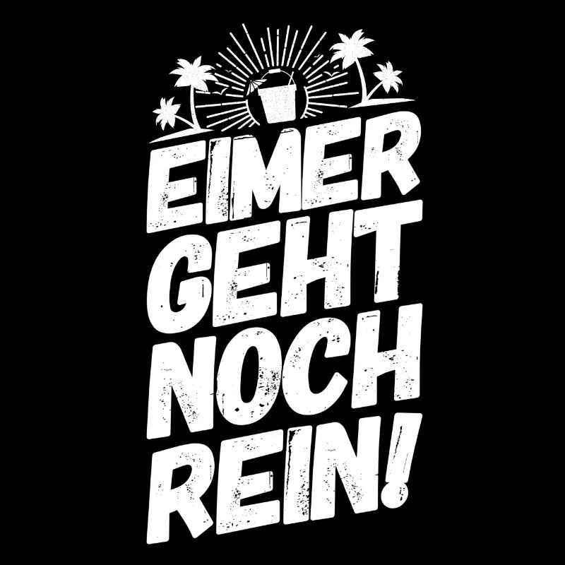 Mallorca Trinkteam Trinkspruch Eimer Geht Noch