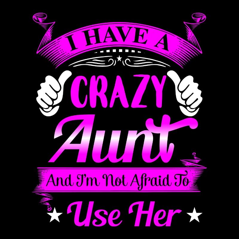 CRAZY AUNT