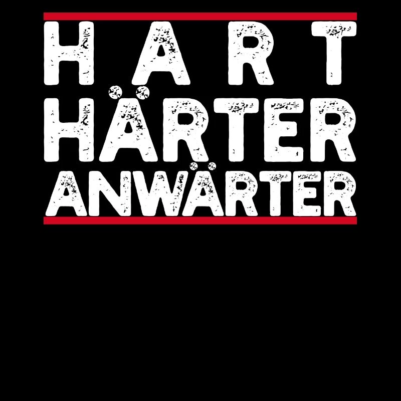 Hart Härter Anwärter Berufsanfänger