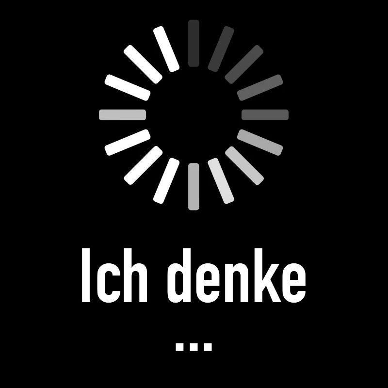 Ich denke ... - Informatiker Programmierer Nerd