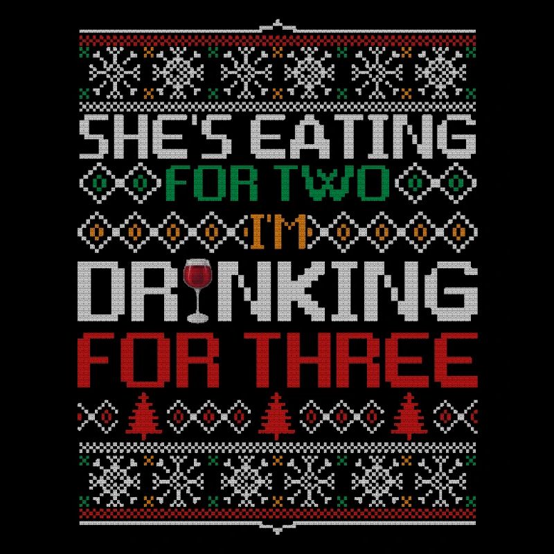 She's Eating For Two Drinking For Three Funny