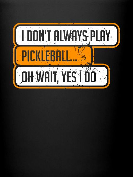 Pickleball Pickleball