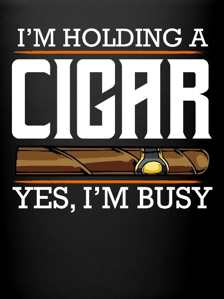 Je tiens un cigare – occupé