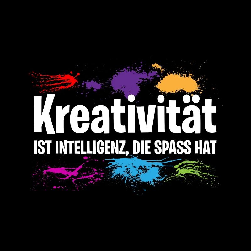 KREATIVITÄT IST INTELLIGENZ, DIE SPASS HAT