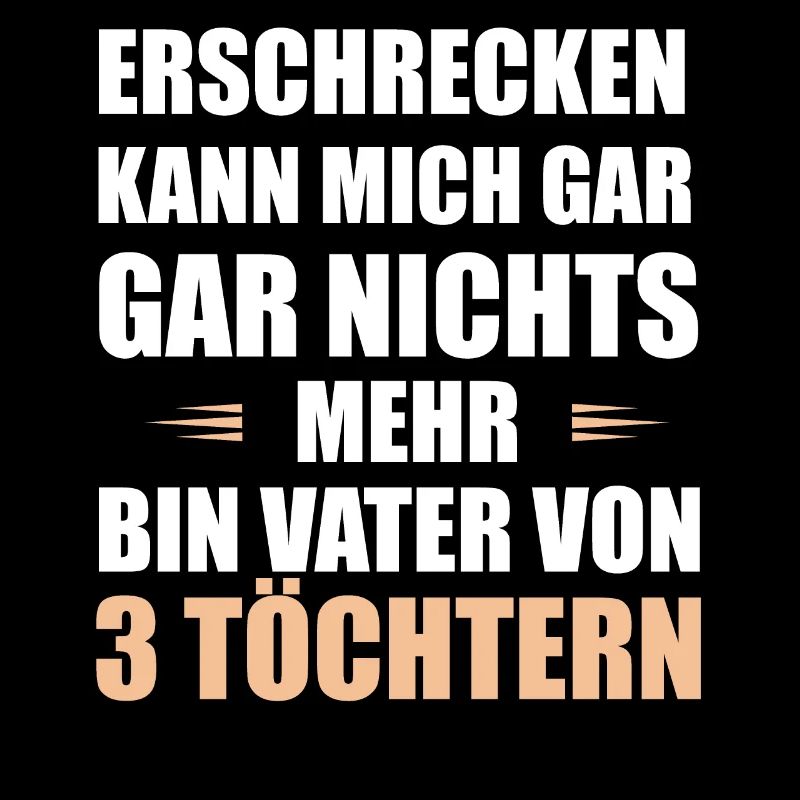 Vater Von 3 Töchtern Spruch Lustig Geschenk Papa