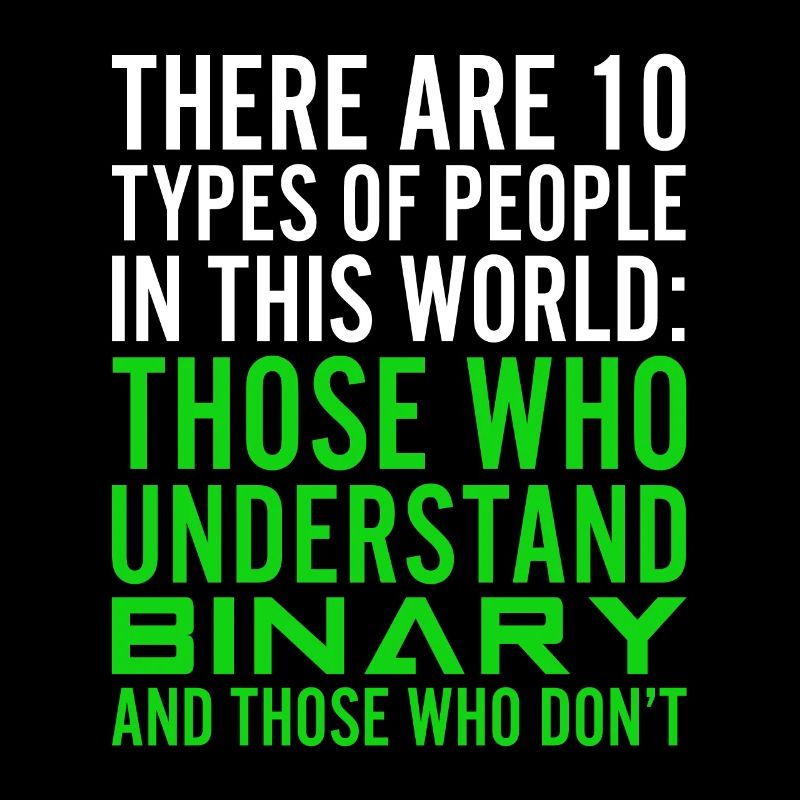There Are 10 Types Of People Binary Computer Geek