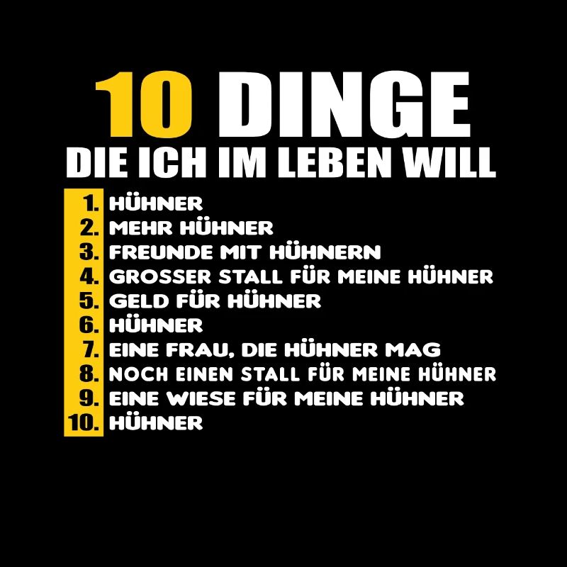 10 DINGE DIE ICH IM LEBEN WILL - HÜHNER
