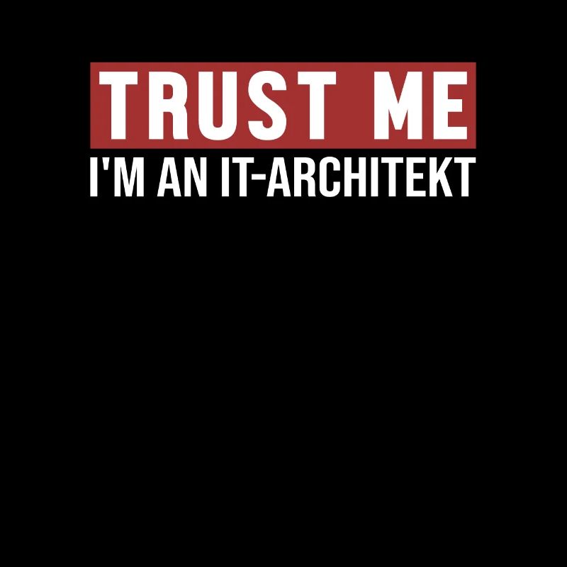 Trust Me I'm IT-Architekt Data Architect