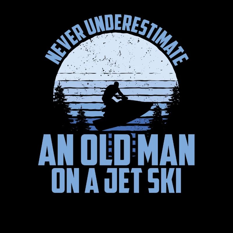 Never Underestimate An Old Man On A Jet Ski