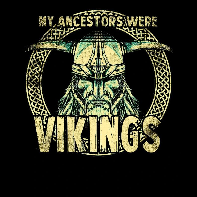 My ancestors were Vikings