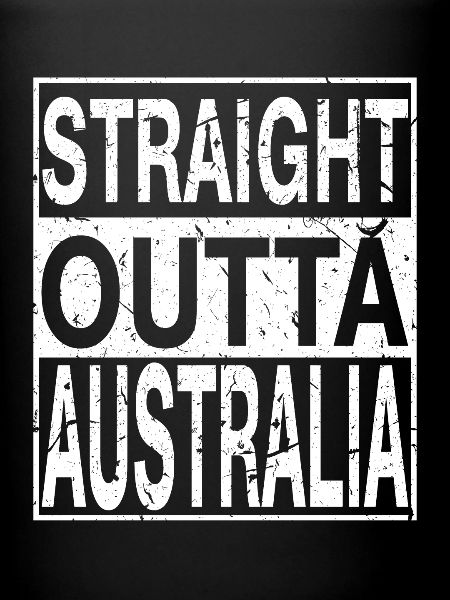 Australie Straight outta Australie