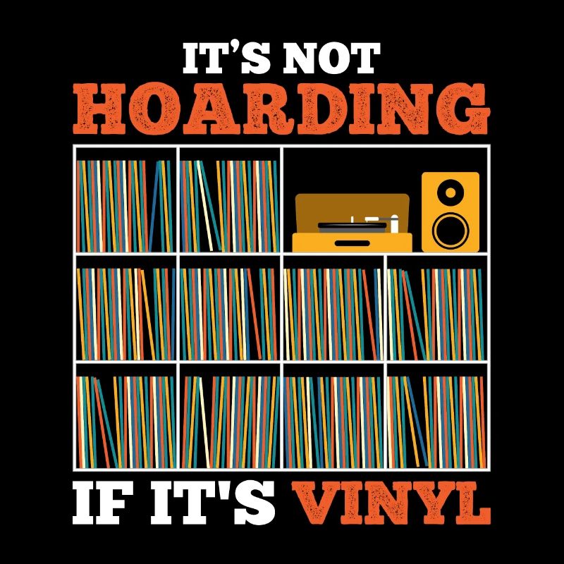 Ce n’est pas de la thésaurisation s’il s’agit de vinyles/disques