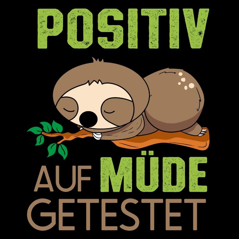 Positiv Getestet auf Müde