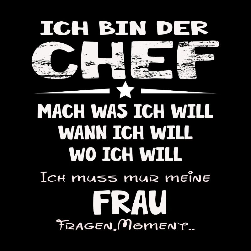 ich bin der chef