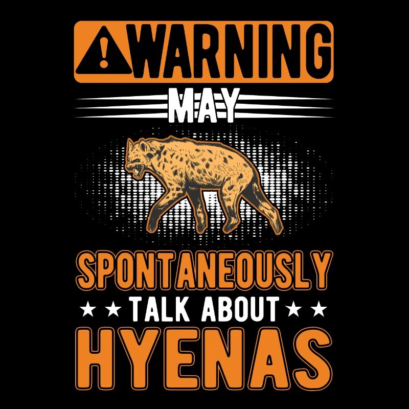 May spontaneously talk about Hyenas Hyäne