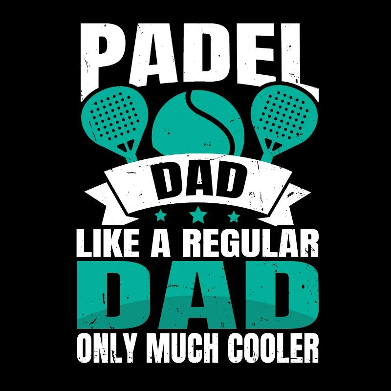Cool Padel Dad Padel Player Father