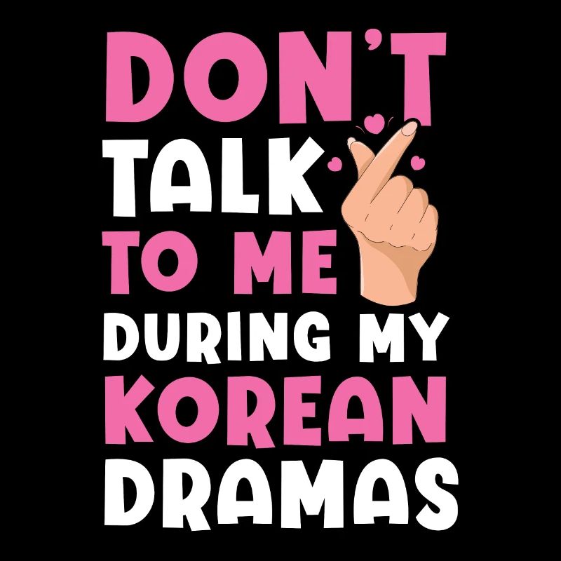 Ne me parlez pas pendant mes drames coréens K-Drama