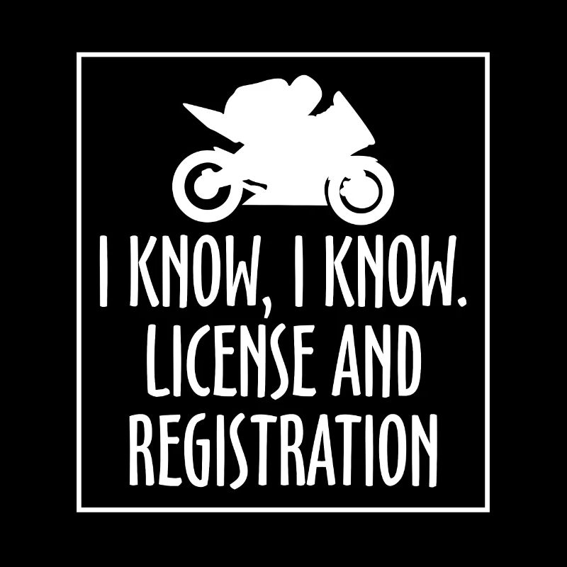 I Know I Know Geschenk Motorrad Fahrer Polizei