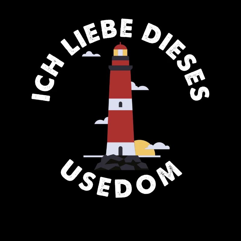 Ich liebe dieses Usedom Ostsee - Leuchtturm Anker