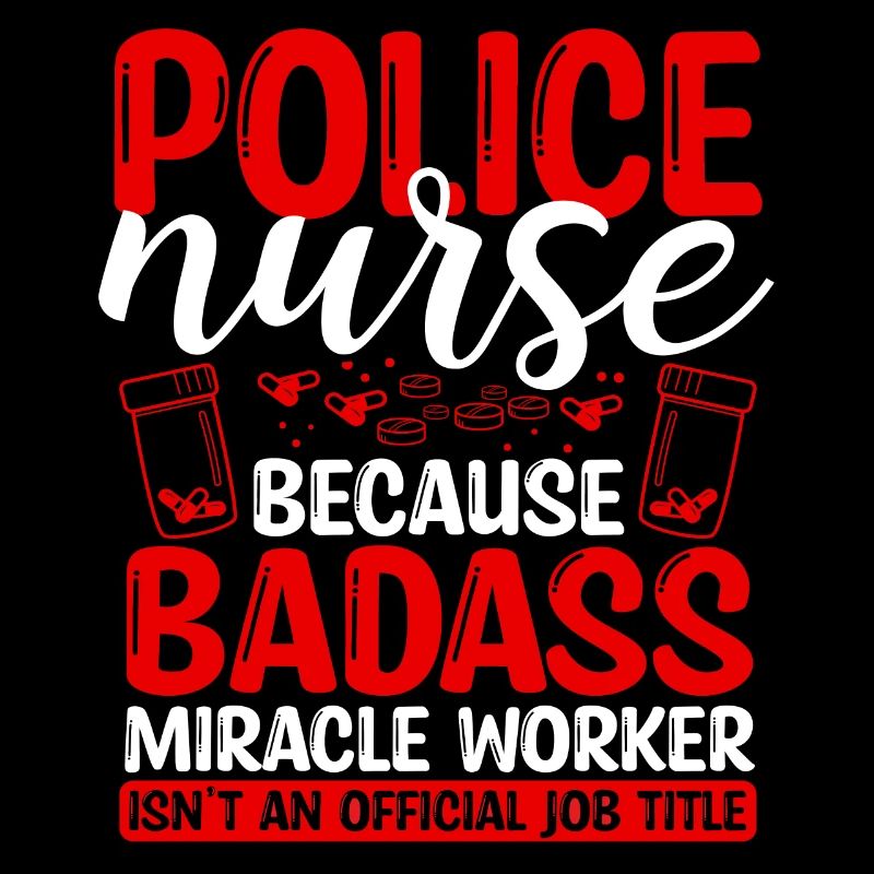 Police Nurse Miracle Worker Nursing Essentials
