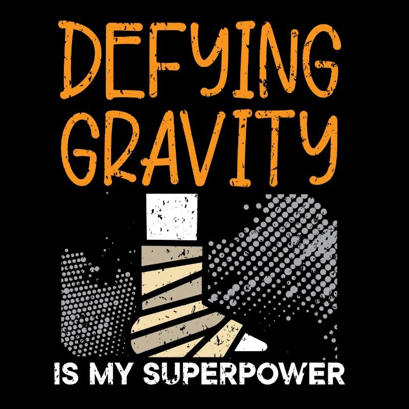 Defying Gravity Is My Superpower Broken Leg Injury