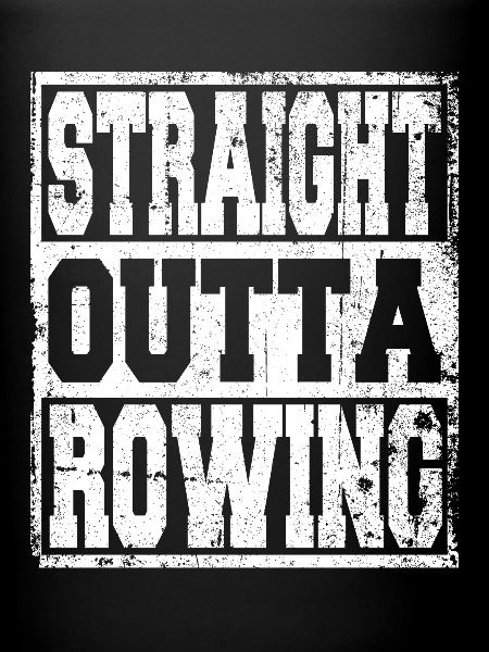 Rowing saying funny