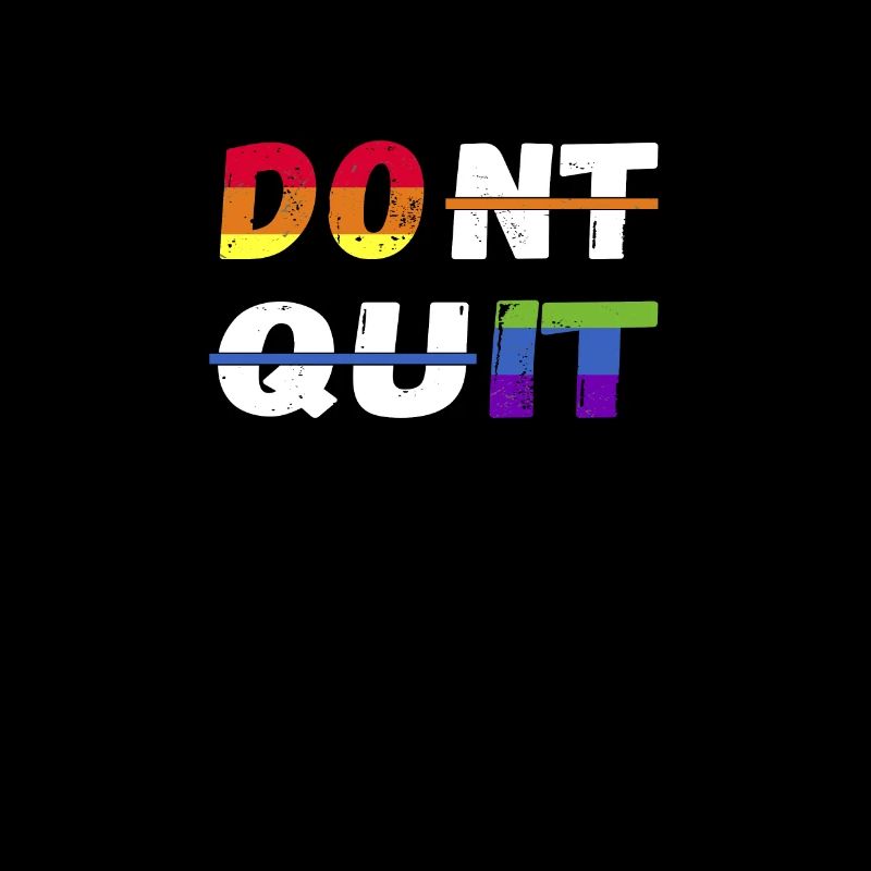LGBTQ Pride Regenbogen DO IT and Dont Quit