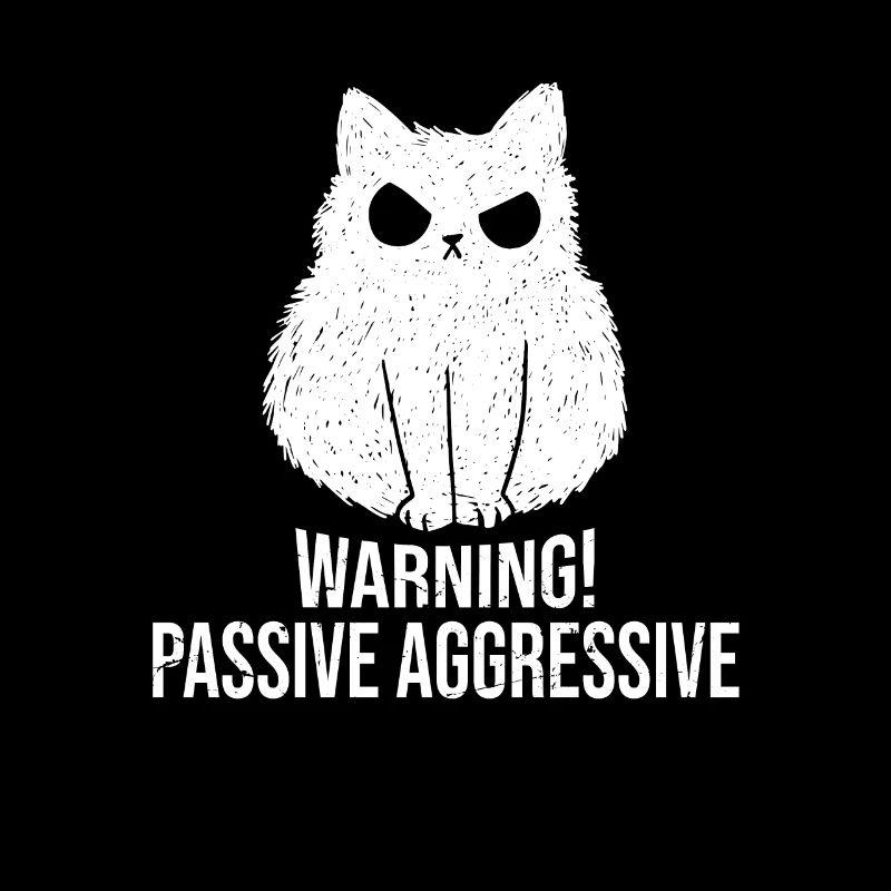 Cat Warning Passive Aggressive