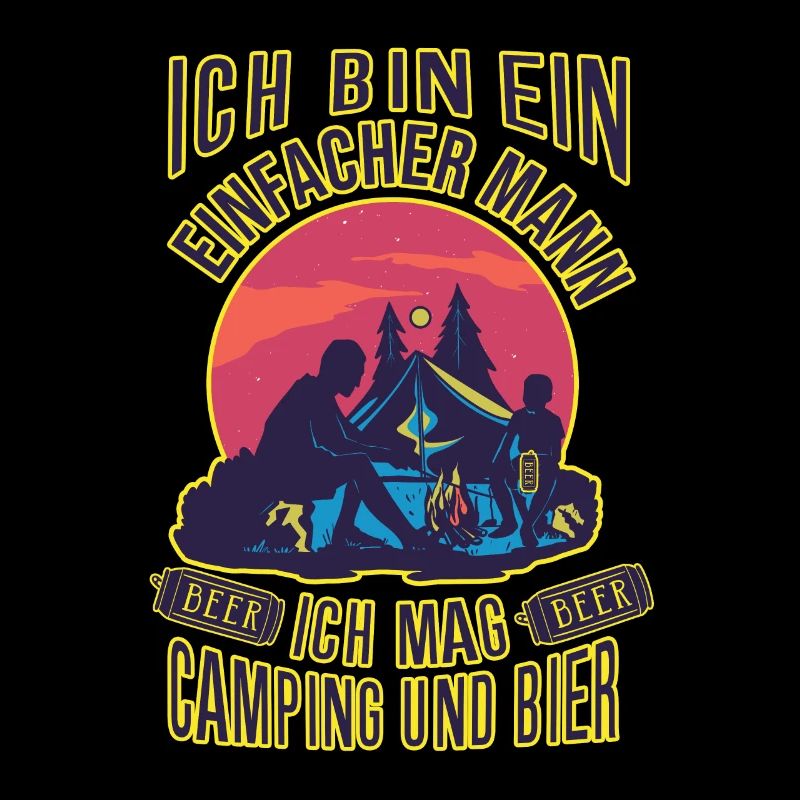 Ich Bin Ein Einfacher Mann Ich Mag Camping Bier
