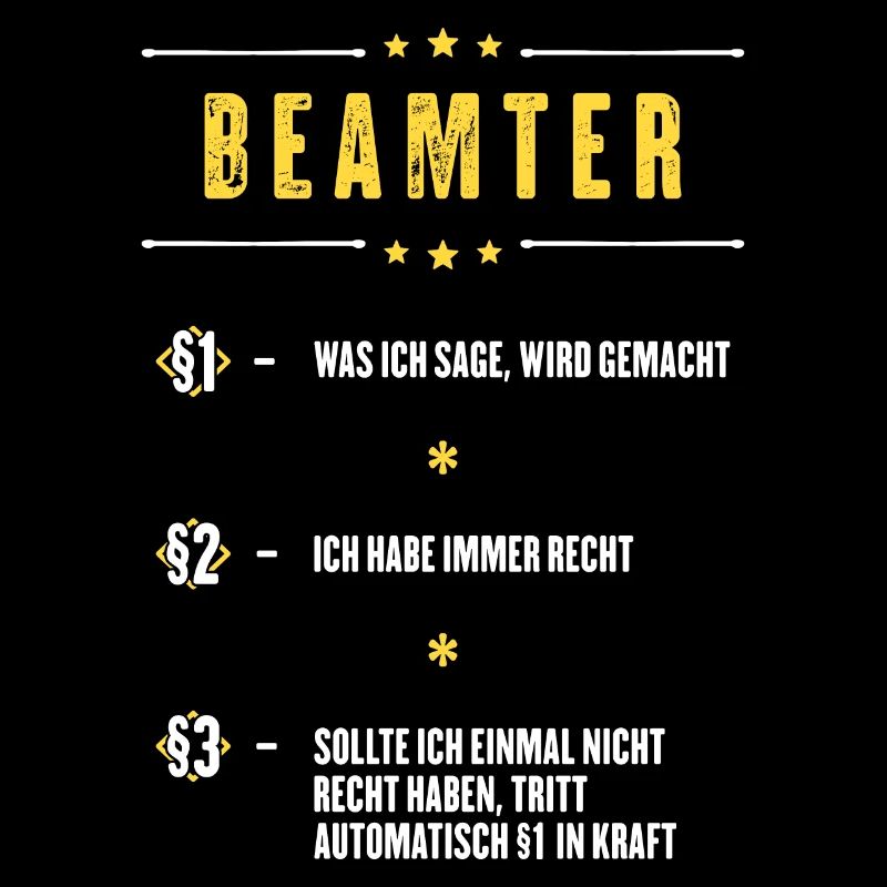 Ich Habe Immer Recht Beamter Beruf Paragraphen