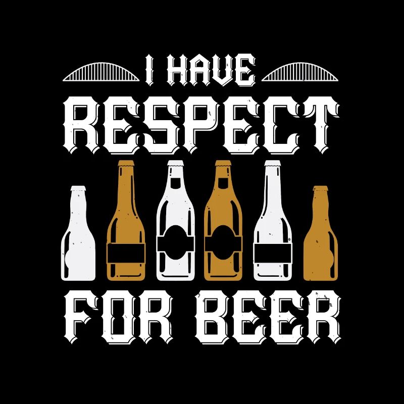 Ich habe Respekt vor Bier