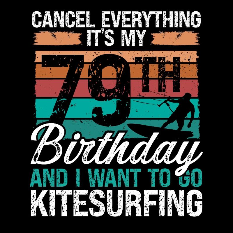 79 Birthday Kiteboarding Kitesurfer 79 Year Old