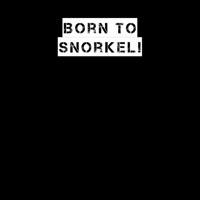 Diving - Born to Snorkel