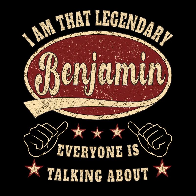 Benjamin i am that legendary Benjamin