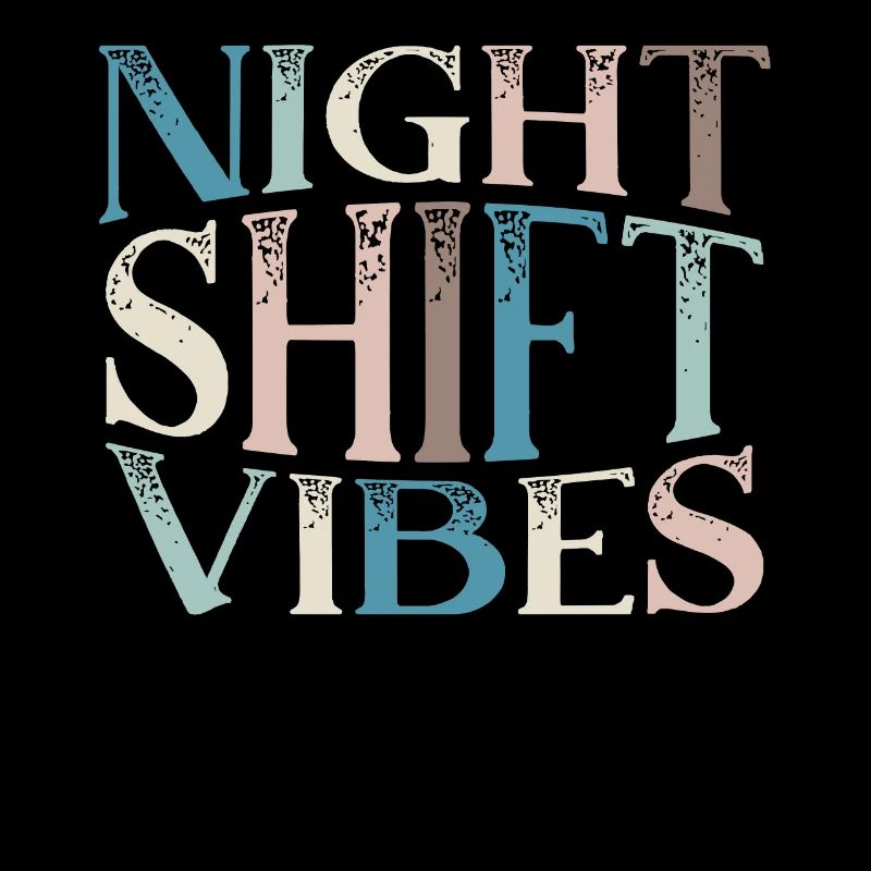 Night Shift Vibes Graveyard Shift Worker Employee