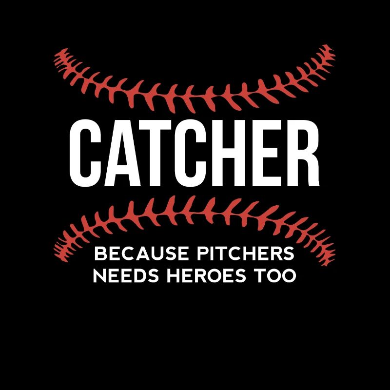 Catcher Because Pitcher Needs Heros Too