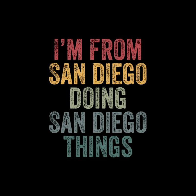 I'm from San Diego doing San Diego things