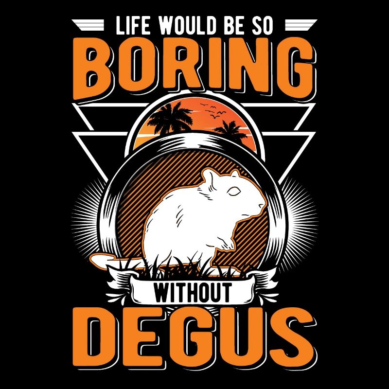 Life would be so boring without Degus