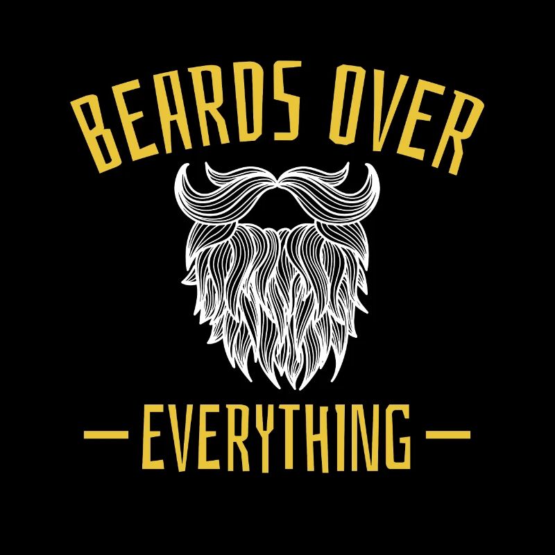 Beards Over Everything Shirt Geschenk