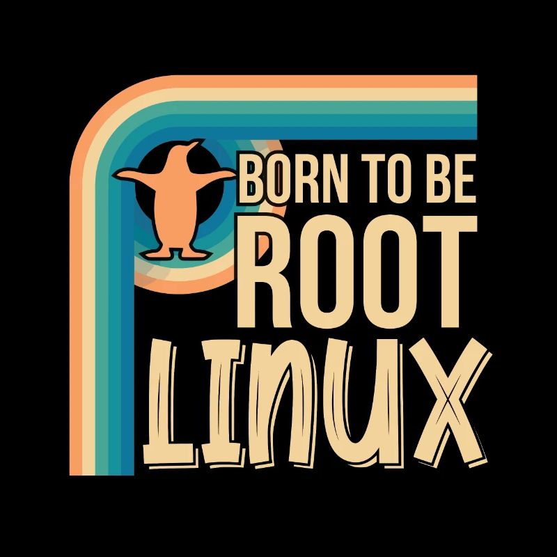 Born To Be Root Linux Nerd for Coding