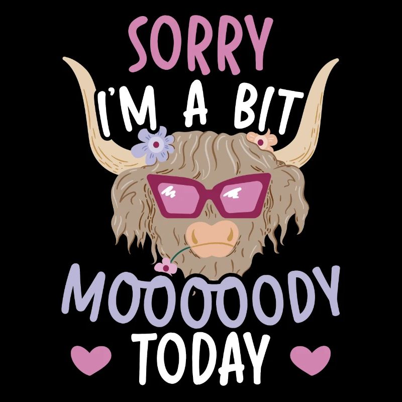 Ich bin heute ein bisschen launisch Scottist Highland Cow Lover