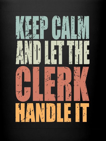 Keep Calm Clerk