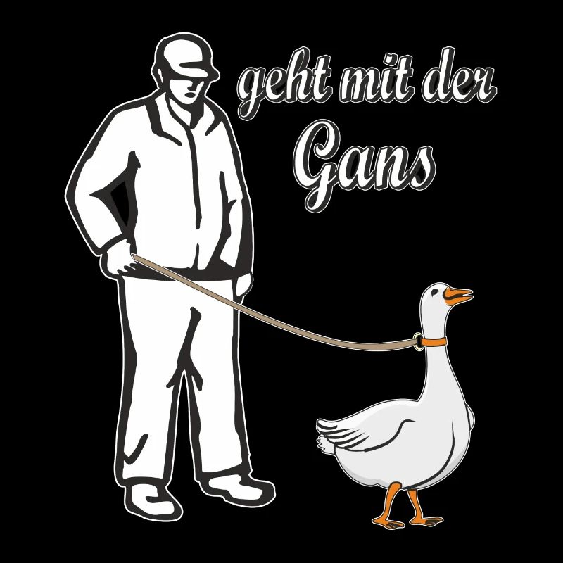 GEHT MIT DER GANS
