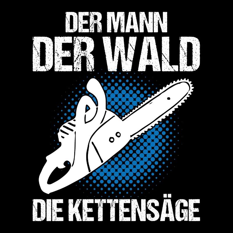 DER MANN DER WALD DIE KETTENSÄGE