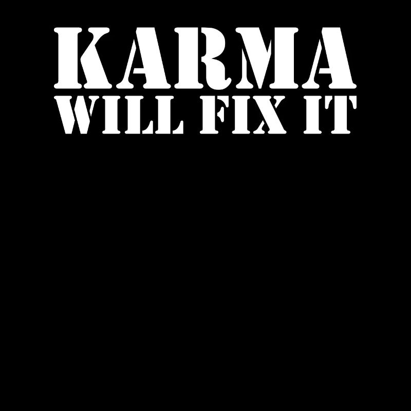 Karma will fix it Meditation