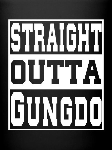 Gungdo dit drôle