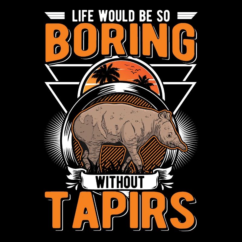 La vie serait si ennuyeuse sans Tapirs