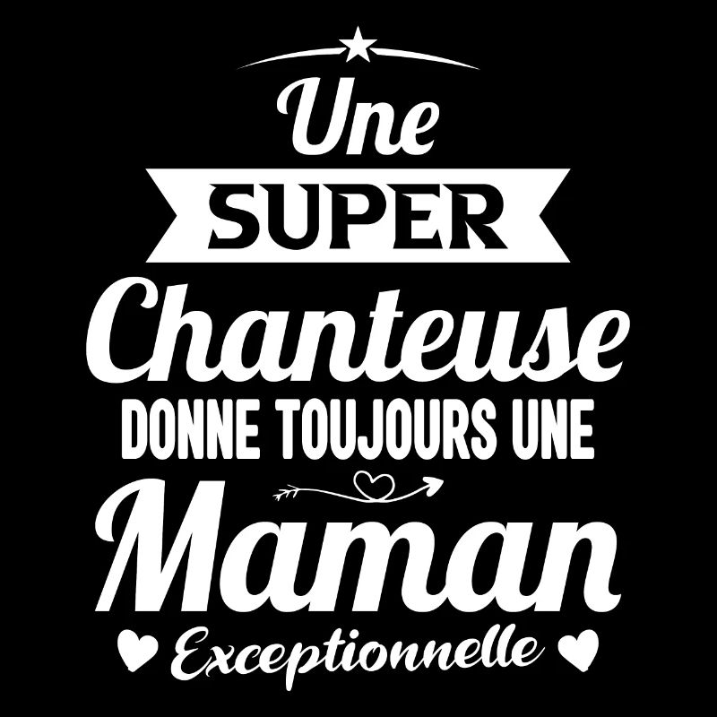 Chanteuse cadeau drôle maman future mère